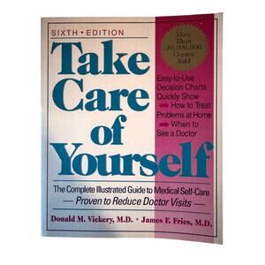 Take Care of Yourself Sixth Edition Donald M Vickery - 1996
